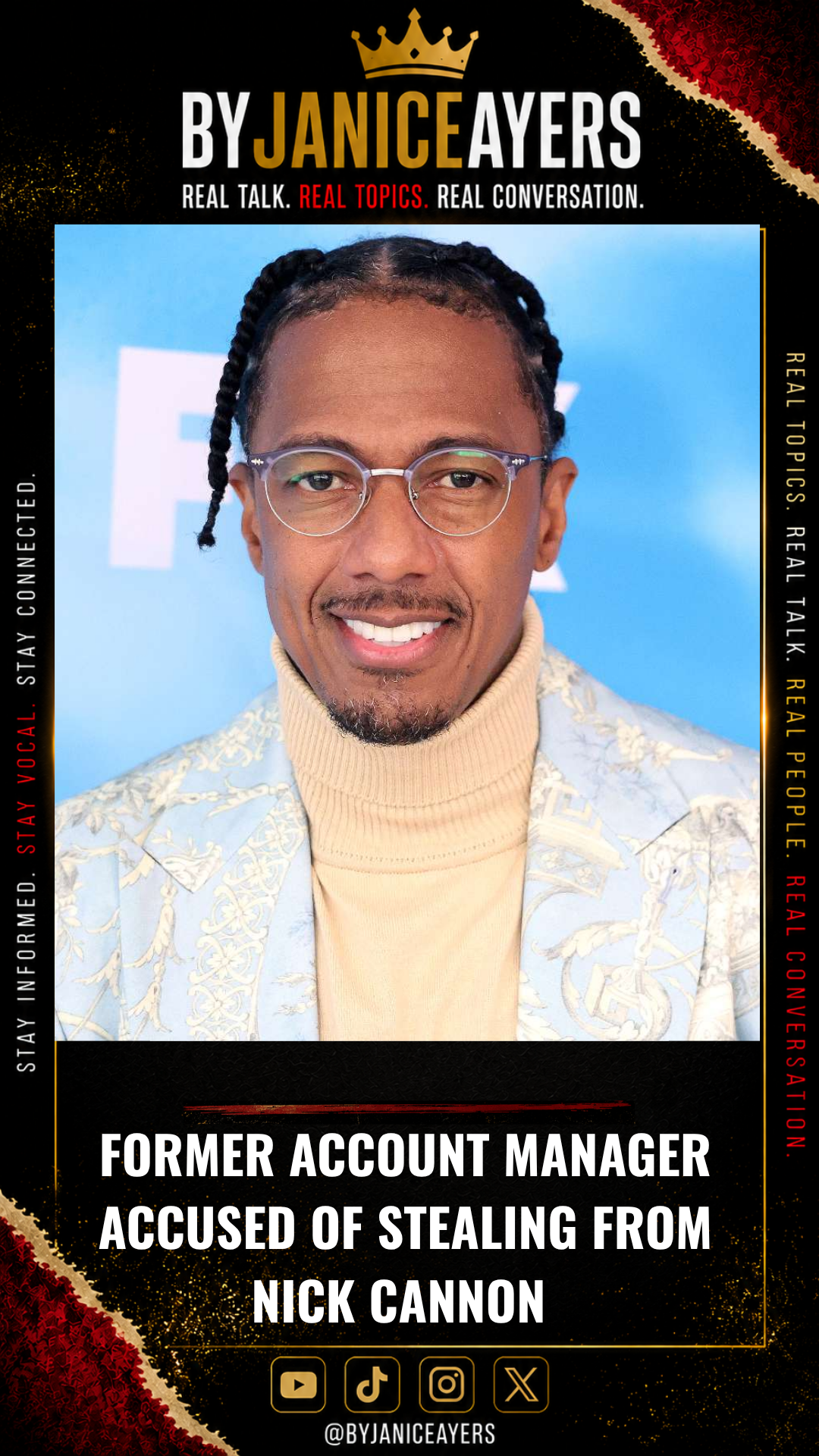 ​FORMER ACCOUNT MANAGER ACCUSED OF STEALING FROM NICK CANNON
